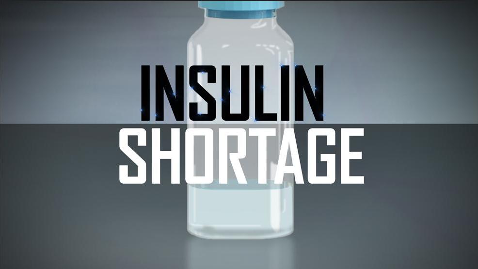 What is the impact of insulin shortage? KMTR